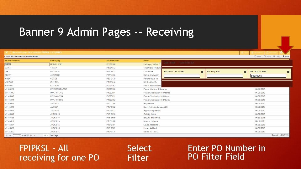 Banner 9 Admin Pages -- Receiving FPIPKSL – All receiving for one PO Select