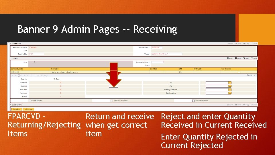 Banner 9 Admin Pages -- Receiving FPARCVD Return and receive Reject and enter Quantity
