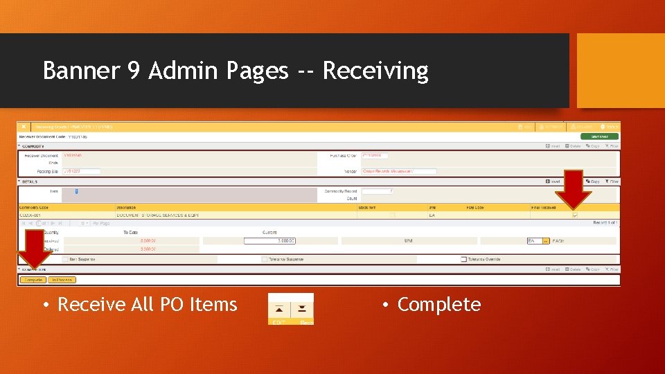 Banner 9 Admin Pages -- Receiving • Receive All PO Items • Complete 
