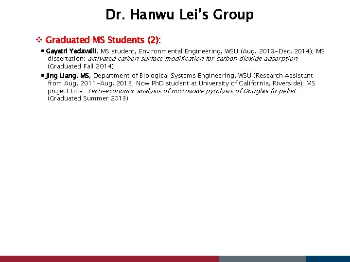 Dr. Hanwu Lei’s Group v Graduated MS Students (2): Gayatri Yadavalli, MS student, Environmental