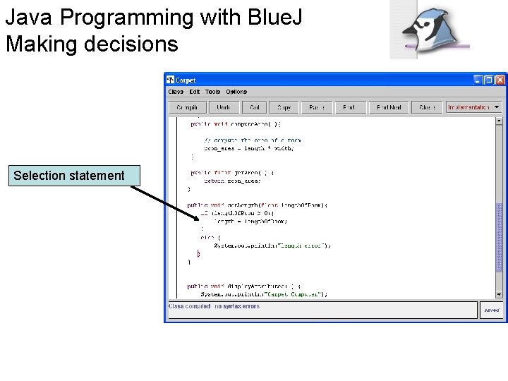 Java Programming with Blue. J Making decisions Selection statement 