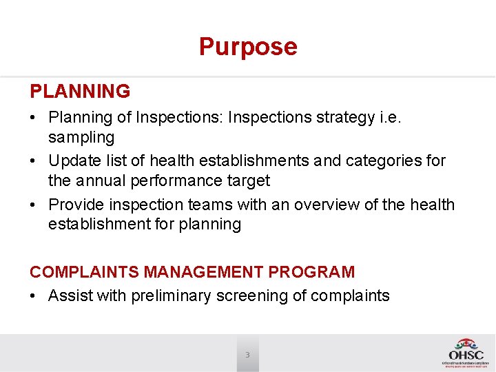 Purpose PLANNING • Planning of Inspections: Inspections strategy i. e. sampling • Update list