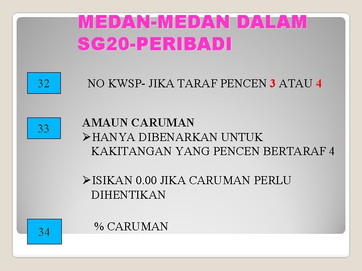 MEDAN-MEDAN DALAM SG 20 -PERIBADI 32 33 NO KWSP- JIKA TARAF PENCEN 3 ATAU