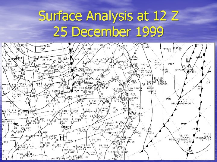 Surface Analysis at 12 Z 25 December 1999 