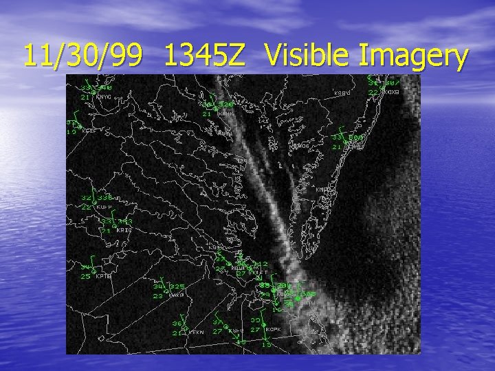 11/30/99 1345 Z Visible Imagery 