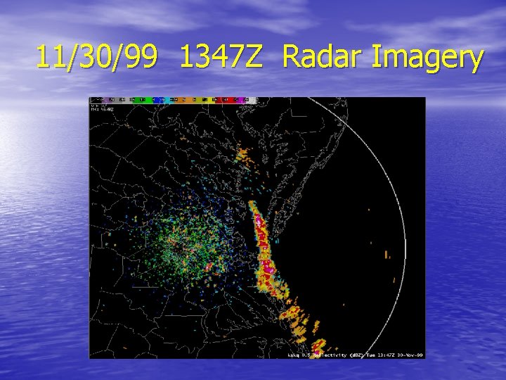 11/30/99 1347 Z Radar Imagery 