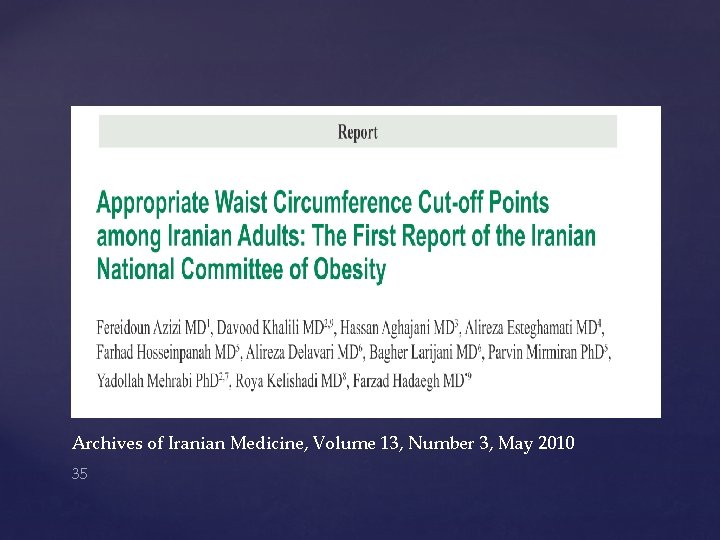 Archives of Iranian Medicine, Volume 13, Number 3, May 2010 35 