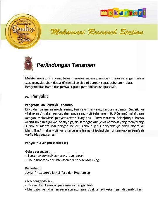 Perlindungan Tanaman Melalui monitoring yang terus menerus secara persisten, maka serangan hama atau penyakit