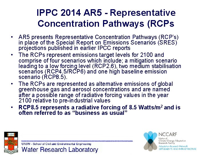 IPPC 2014 AR 5 - Representative Concentration Pathways (RCPs • AR 5 presents Representative