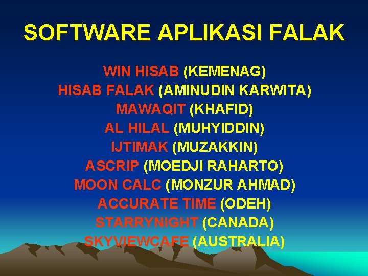 SOFTWARE APLIKASI FALAK WIN HISAB (KEMENAG) HISAB FALAK (AMINUDIN KARWITA) MAWAQIT (KHAFID) AL HILAL