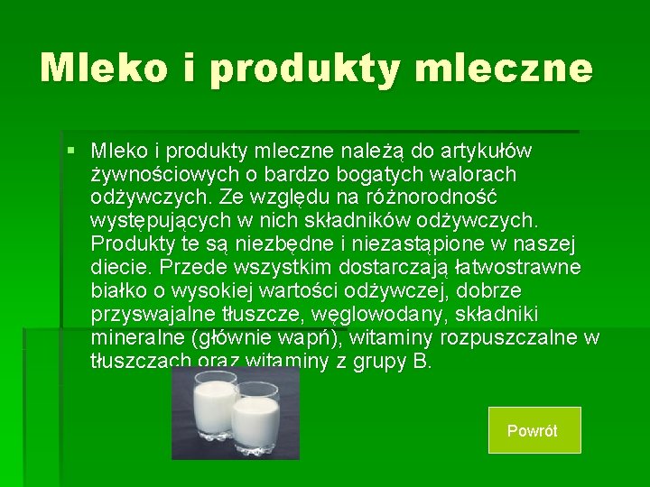 Mleko i produkty mleczne § Mleko i produkty mleczne należą do artykułów żywnościowych o