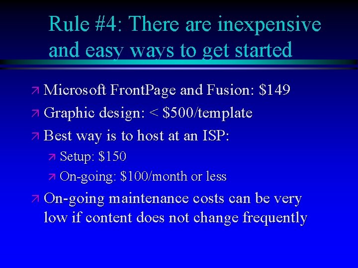 Rule #4: There are inexpensive and easy ways to get started ä Microsoft Front.