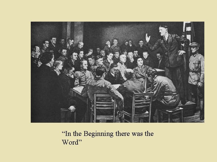 “In the Beginning there was the Word” 