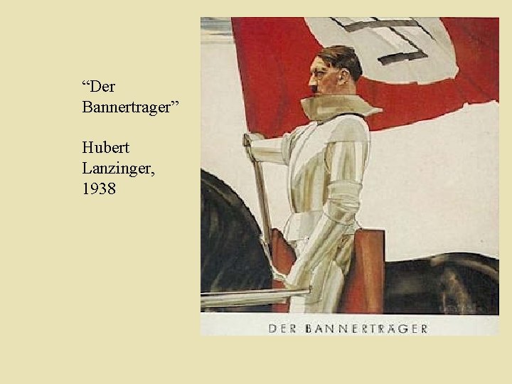 “Der Bannertrager” Hubert Lanzinger, 1938 
