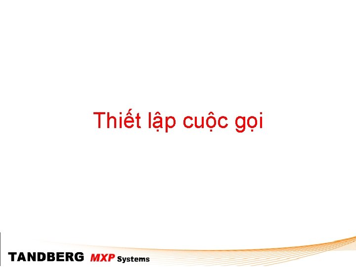 Thiết lập cuộc gọi 
