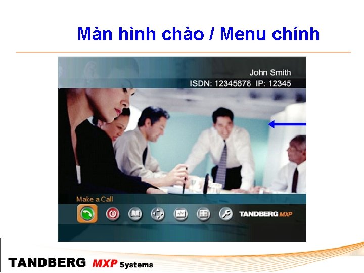 Màn hình chào / Menu chính 