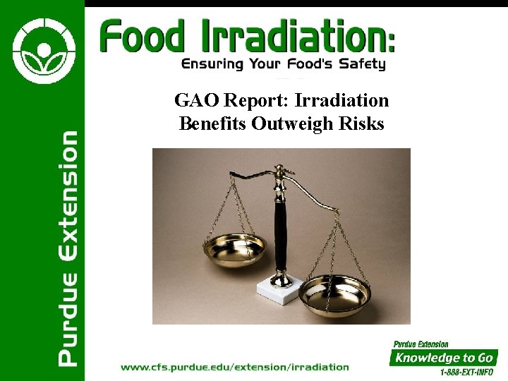 GAO Report: Irradiation Benefits Outweigh Risks 