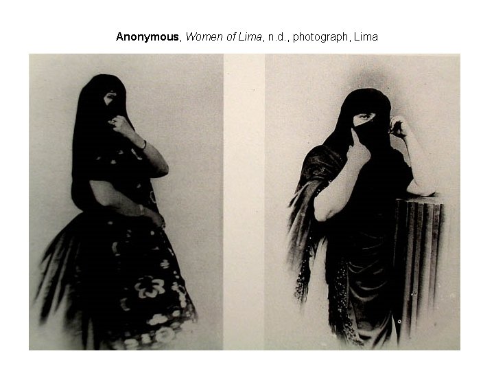 Anonymous, Women of Lima, n. d. , photograph, Lima 