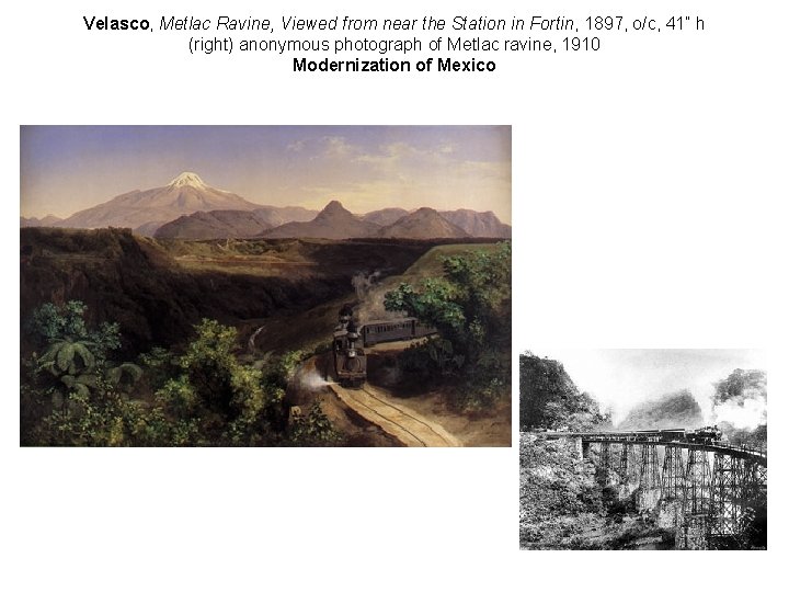 Velasco, Metlac Ravine, Viewed from near the Station in Fortin, 1897, o/c, 41” h