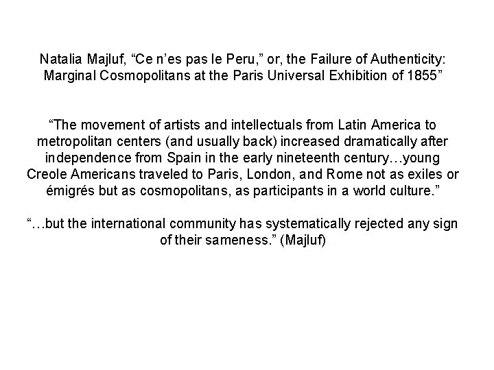 Natalia Majluf, “Ce n’es pas le Peru, ” or, the Failure of Authenticity: Marginal