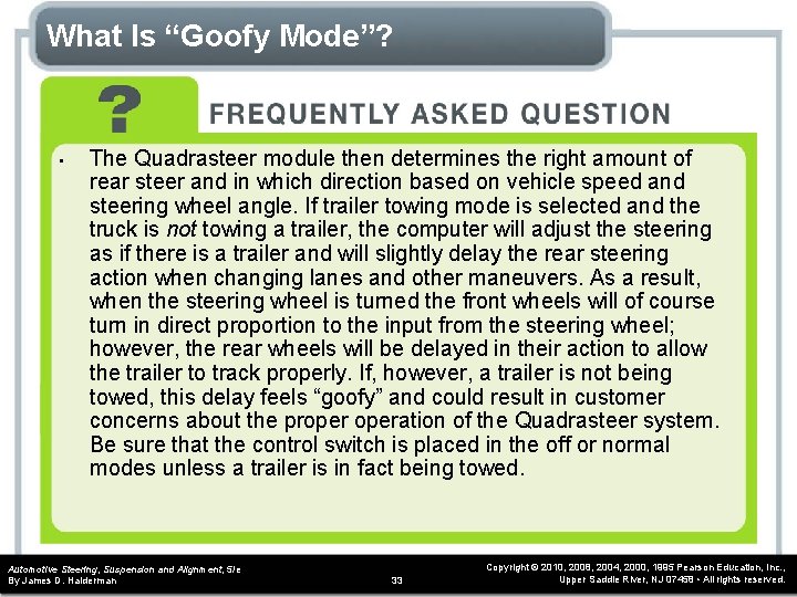 What Is “Goofy Mode”? • The Quadrasteer module then determines the right amount of