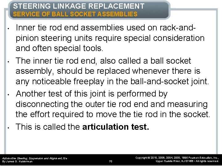 STEERING LINKAGE REPLACEMENT SERVICE OF BALL SOCKET ASSEMBLIES • • Inner tie rod end