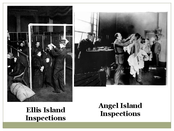 Ellis Island Inspections Angel Island Inspections 