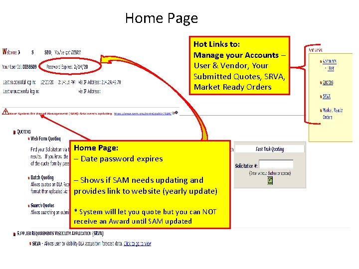 Home Page Hot Links to: Manage your Accounts – User & Vendor, Your Submitted