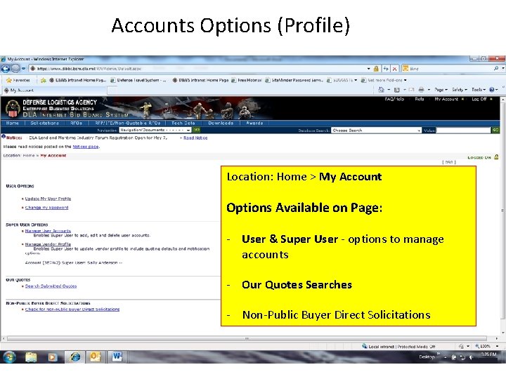 Accounts Options (Profile) Location: Home > My Account Options Available on Page: - User