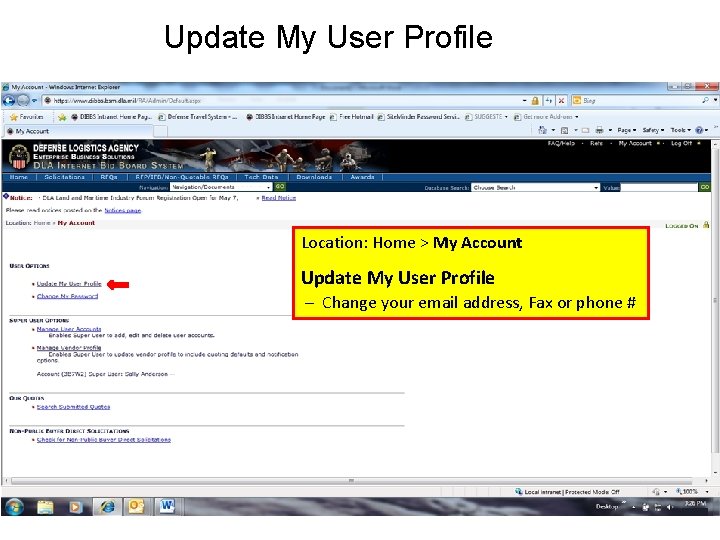 Update My User Profile Location: Home > My Account Update My User Profile –