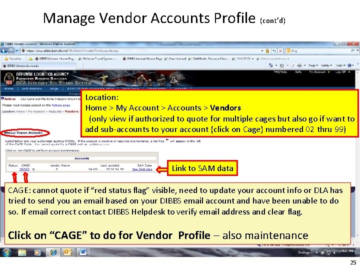Manage Vendor Accounts Profile (cont’d) Location: Home > My Account > Accounts > Vendors