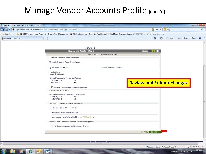 Manage Vendor Accounts Profile (cont’d) Review and Submit changes 