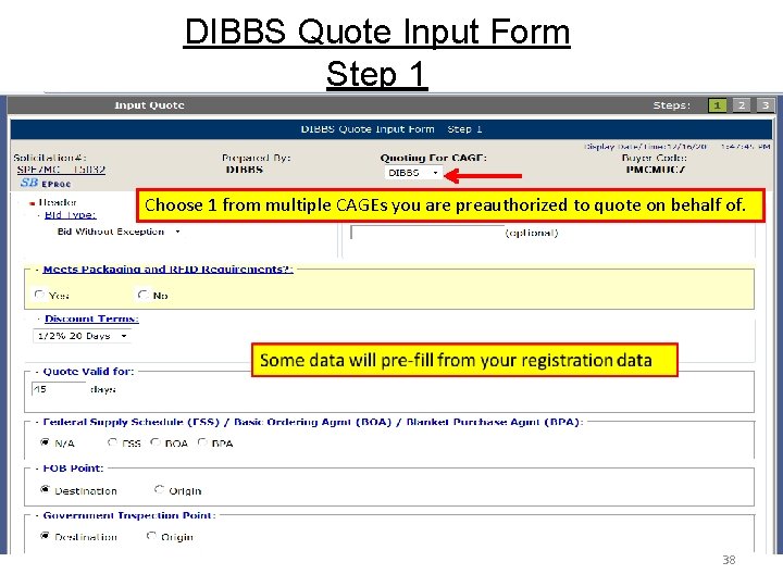 DIBBS Quote Input Form Step 1 Choose 1 from multiple CAGEs you are preauthorized