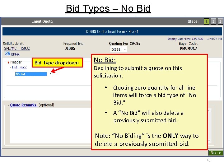 Bid Types – No Bid Type dropdown No Bid: Declining to submit a quote
