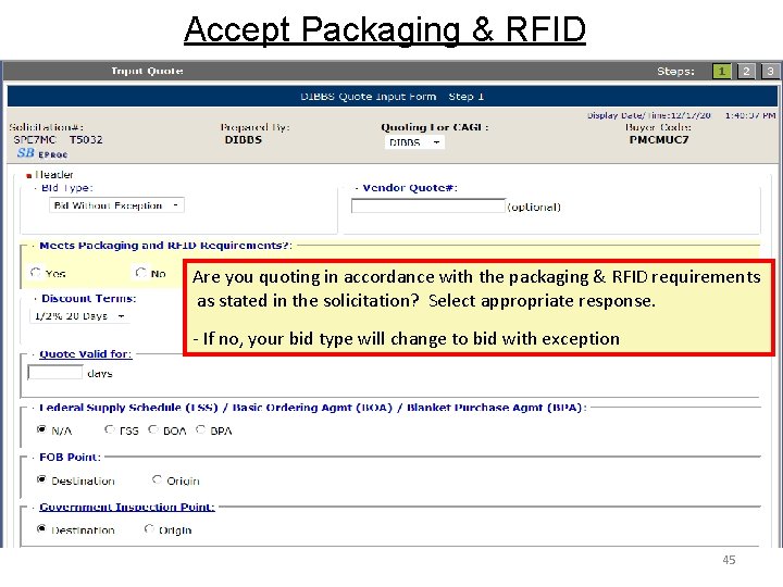 Accept Packaging & RFID Are you quoting in accordance with the packaging & RFID