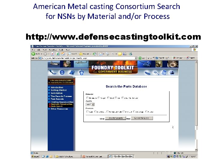 American Metal casting Consortium Search for NSNs by Material and/or Process http: //www. defensecastingtoolkit.