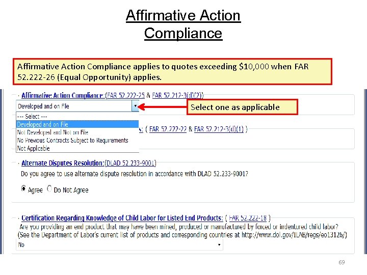 Affirmative Action Compliance applies to quotes exceeding $10, 000 when FAR 52. 222 -26