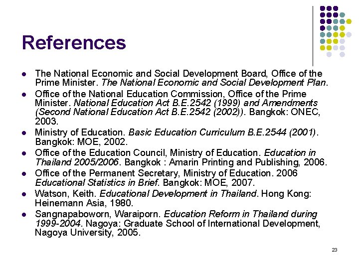 References l l l l The National Economic and Social Development Board, Office of