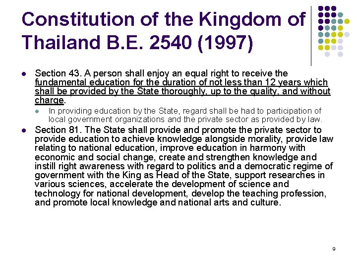 Constitution of the Kingdom of Thailand B. E. 2540 (1997) l Section 43. A