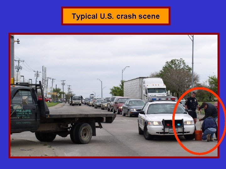 Typical U. S. crash scene 