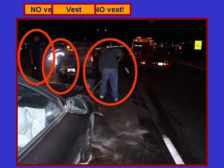 NO vest! Vest NO vest! 