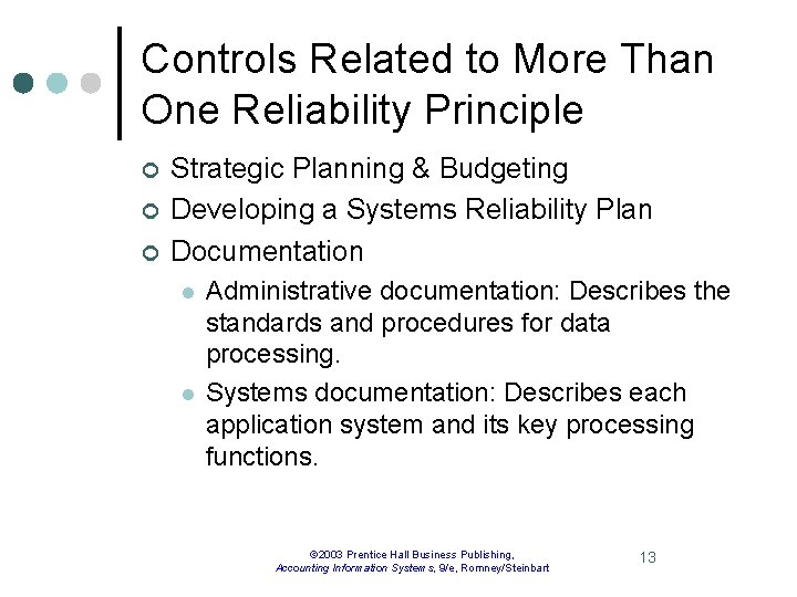 Controls Related to More Than One Reliability Principle ¢ ¢ ¢ Strategic Planning &