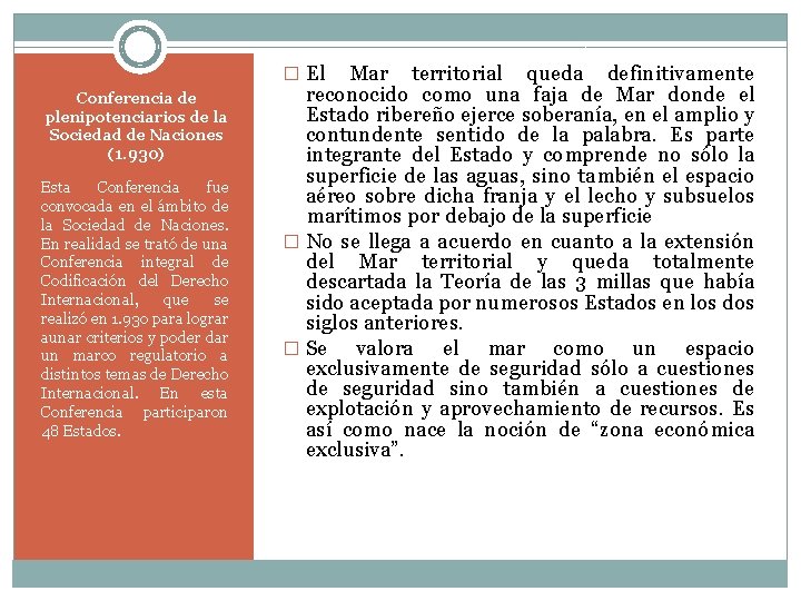 � El Mar territorial Conferencia de plenipotenciarios de la Sociedad de Naciones (1. 930)