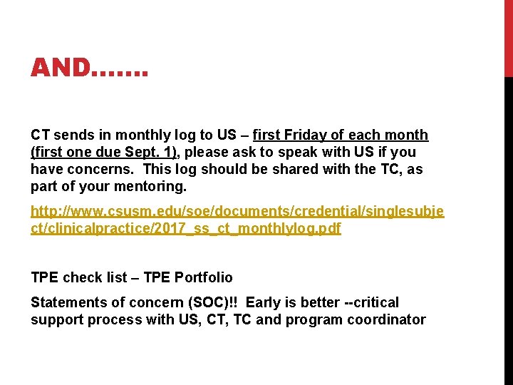 AND……. CT sends in monthly log to US – first Friday of each month