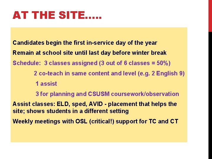 AT THE SITE…. . Candidates begin the first in-service day of the year Remain