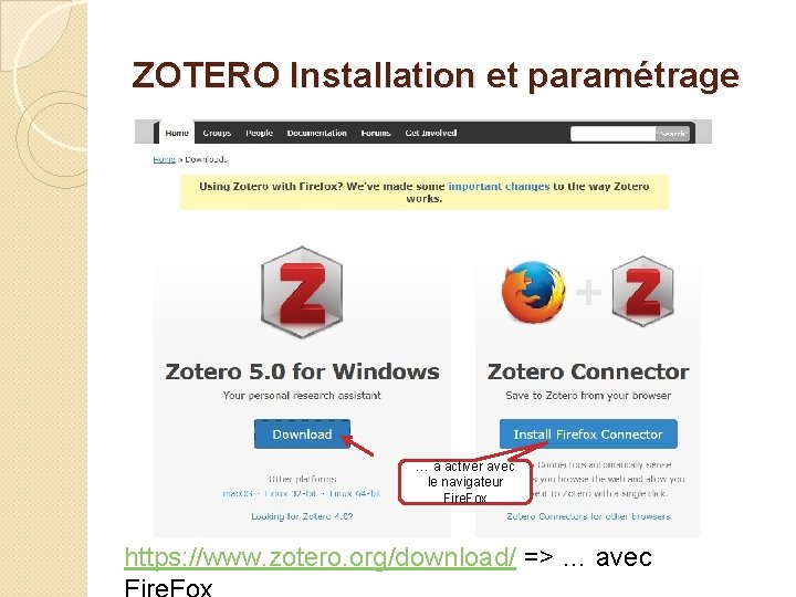 ZOTERO Installation et paramétrage … à activer avec le navigateur Fire. Fox https: //www.