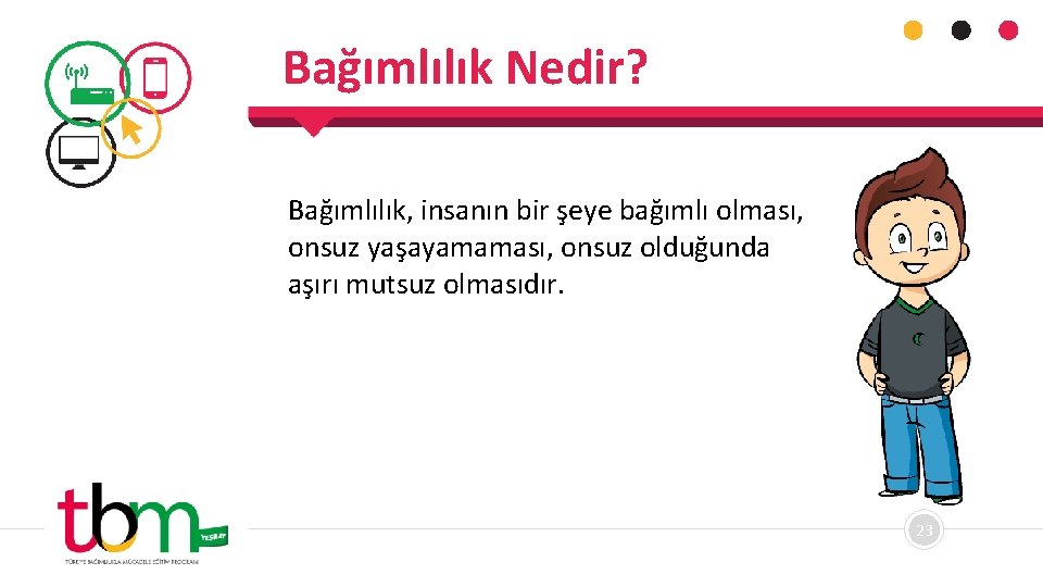 Bağımlılık Nedir? Bağımlılık, insanın bir şeye bağımlı olması, onsuz yaşayamaması, onsuz olduğunda aşırı mutsuz