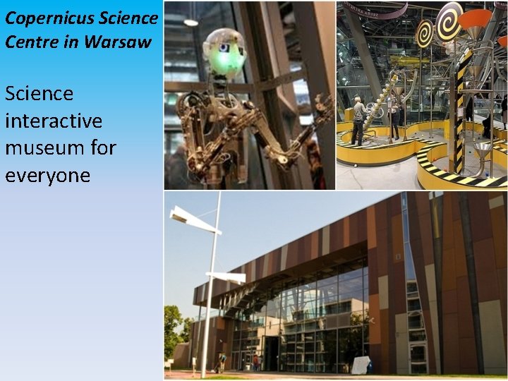 Copernicus Science Centre in Warsaw Science interactive museum for everyone 