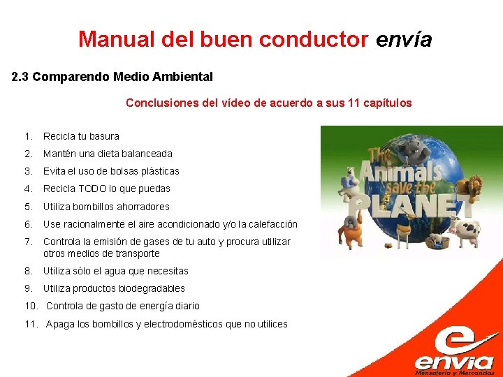 Manual del buen conductor envía 2. 3 Comparendo Medio Ambiental Conclusiones del vídeo de