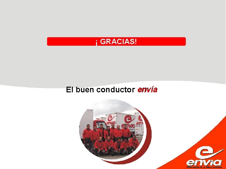 ¡ GRACIAS! El buen conductor envía 